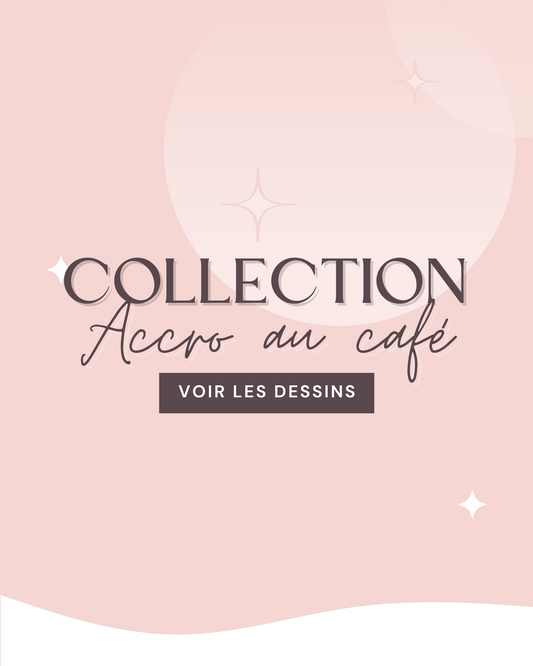Dessins l Collection Accro au Café